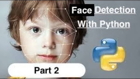 Face Recognition with Python (PART:2)