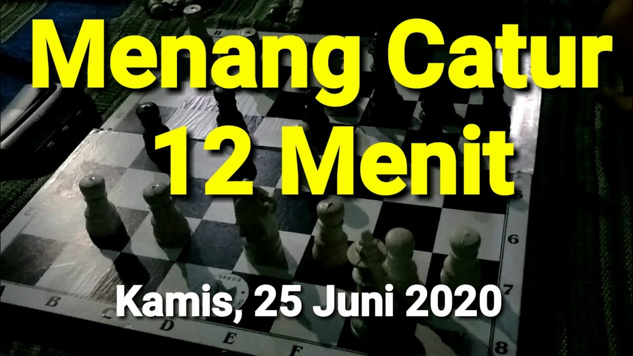 Menang Catur dalam langkah 12 Menit - YouTube