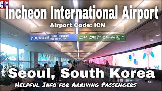 Seoul Incheon International Airport (ICN)  Guide for Arriving Passengers to Seoul, South Korea