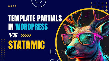 Template partials in WordPress vs. Statamic