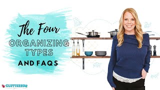 The Four Organizing Styles  Breakdown and FAQs