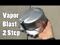 How-To: Vapor Blast parts with aluminum oxide & glass bead media mixture