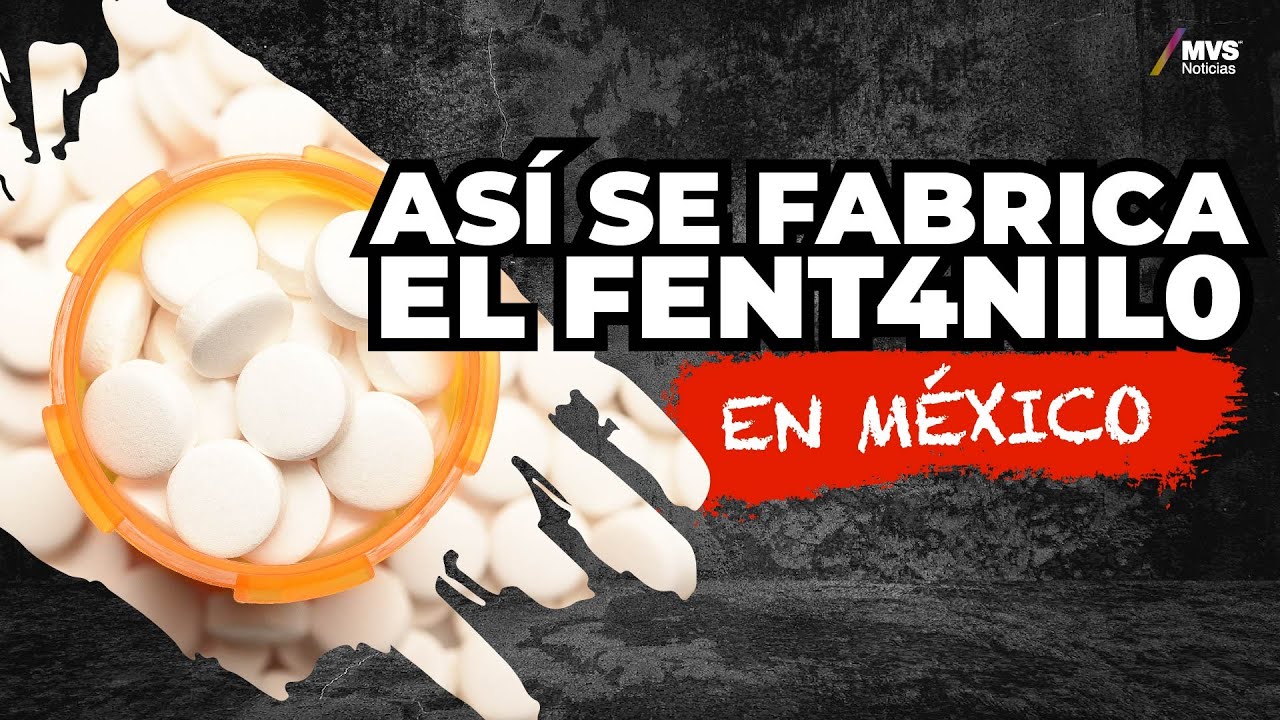 ¿Cómo es la producción de fent4nil0, el nuevo gran negocio del narco?
