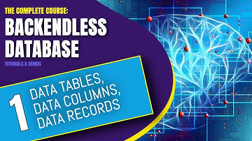 Data Tables, Columns and Records | Backendless Database Training Course (pt. 1)