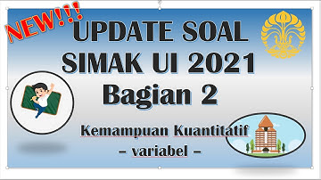 Update Latihan Soal TPA SIMAK UI Pascasarjana Bagian 2 - Kemampuan Kuantitatif  (Variabel)