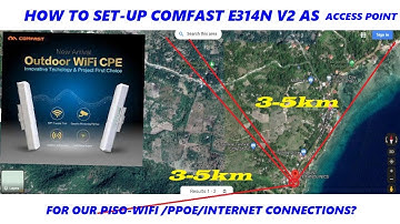 How to set-up Comfast E314n v2 as Acess Point for our Hotspot/Pisowifi/PPPOE ?