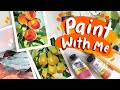 Paint With Me! Acrylic Landscape and Some Fruit, Having a Nice Chat :)