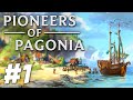 Settling the Cursed Coast - Pioneers of Pagonia (Part 1)