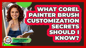 What **Corel Painter Brush Customization** Secrets Should I Know? - Drawing and Painting Academy