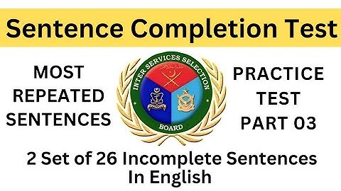 Sentence Completion Practice Test for ISSB and SSB phycology test