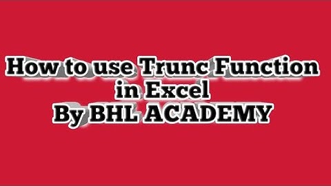 How to use Trunc Function in Excel