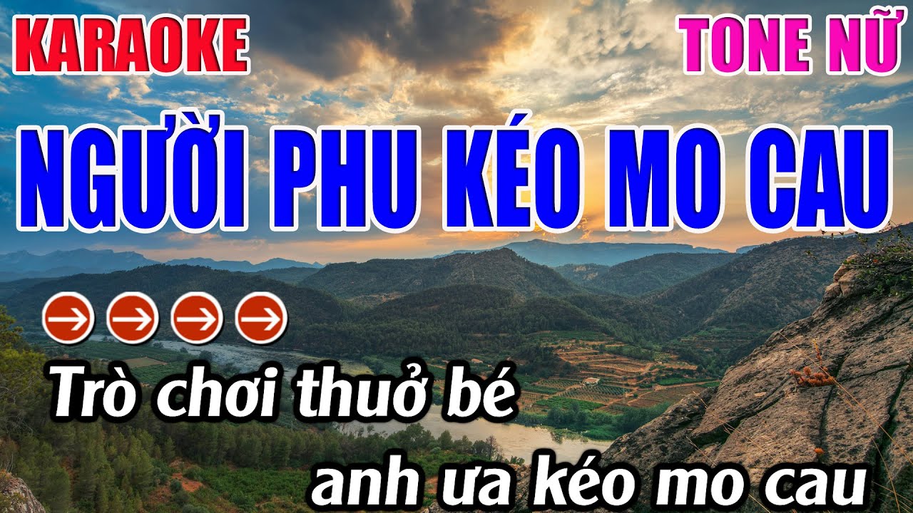 Người Phu Kéo Mo Cau Karaoke Tone Nữ ( Am ) Karaoke 9999 - Beat Mới