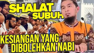 TELAT BANGUN? Begini Shalat Subuh Kesiangan yang DIBOLEHKAN Nabi - Ustadz Adi Hidayat