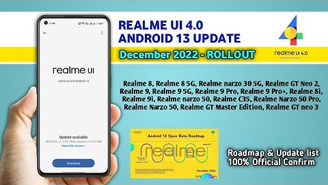 Realme UI 4.0 Android 13 Stable Update Date Full Official Confirm, Roadmap,Update list December 2022