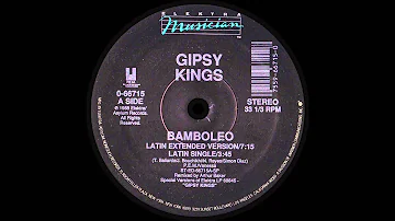 Gipsy Kings - Bamboleo (Latin Extended Version)