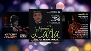 MELAYU MUSIC CONCERT ( SEGANTANG LADA )