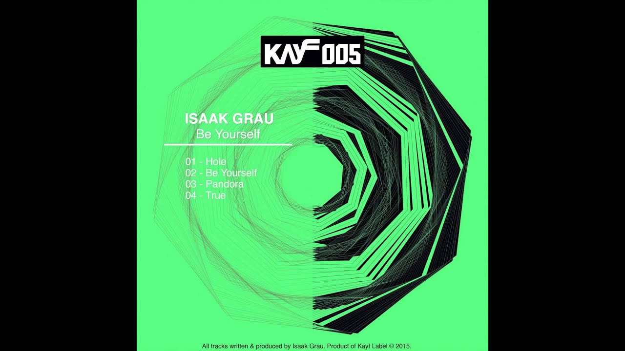 在 YouTube 上观看 Isaak Grau - True - KAYF005