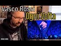 METALHEAD REACTS| Vasco Rossi - Ogni Volta &quot;Vasco Live 023&quot; Stadio Olimpico - Roma 17.06.2023