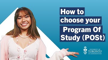 Build your program: All about choosing your program of study (“POSt”) at U of T Scarborough