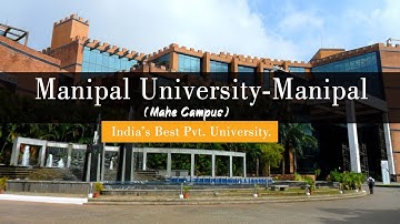 MIT Manipal | MIT Manipal Campus Tour | MAHE-Campus | Manipal University