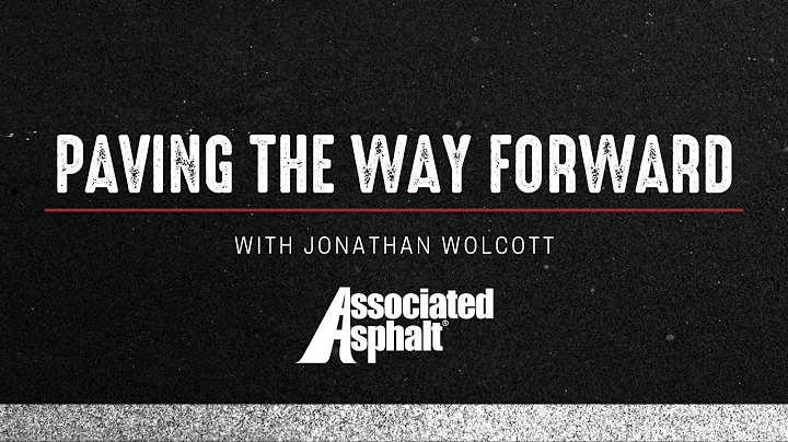 Paving the Way Forward with Associated Asphalt - J...