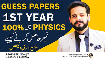 1ST YEAR PHYSICS FULL MARKS GUESS PAPER 2021|100 PERCENT MARKS GUESS 2021| BY SIR M AHMAD NAZEER