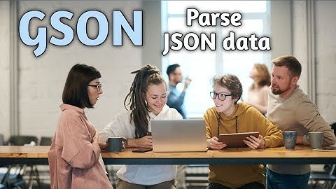 Using GSON to parse the JSON data in android   Quick Guide in Hindi