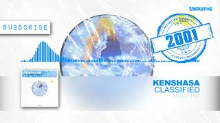 Kenshasa - Classified (Short Mix)