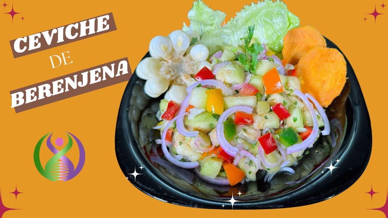 CEVICHE DE BERENJENA, super deliciosa