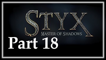 ALEHOUSE ROCK - Styx: Master Of Shadows Part 18 - Gameplay Let