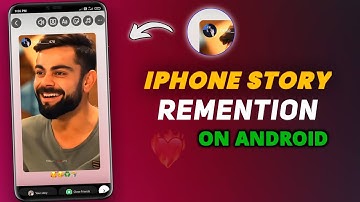 ios remention on android 🤫remention story like iphone in android | honista iphone story + honista