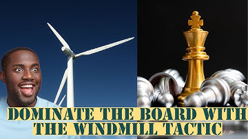 Master the Windmill Tactic in Chess: Powerful Strategy for Gaining Material and Dominating the Board