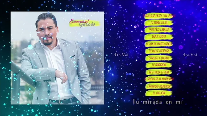 Emmanuel Garcs 4to disco completo "Tu Mirada en m"