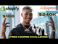 Turning $100 into $240,000 in 22 Days FREE COURSE | Shopify Dropshipping