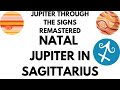 Natal Jupiter in Sagittarius REMASTERED