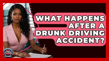 What Happens After A Drunk Driving Accident? - Auto Coverage Explained