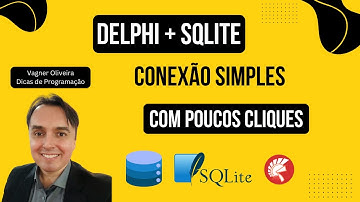 Dicas e truques de Delphi - Delphi + SQLite: Conexão Simples com Poucos Cliques