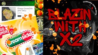 Orange Creamsicle Strain Review + Thunder Joint Session | TerpTHCA | Blazin’ with X2 #TerpThca