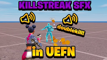 How to get soundeffects on killstreaks in Fortnite Creative! (UEFN)