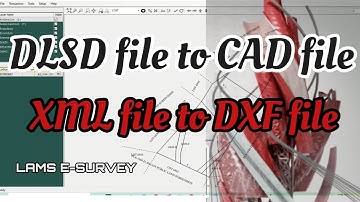 Converting DLSD File to CAD File| LAMS E-Survey | Tutorial