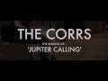 The Corrs - The Making of &#39;Jupiter Calling&#39; - part 1