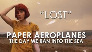 Watch Paper Aeroplanes Lost video