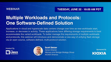 LF Live Webinar: Multiple Workloads and Protocols: One Software-Defined Solution