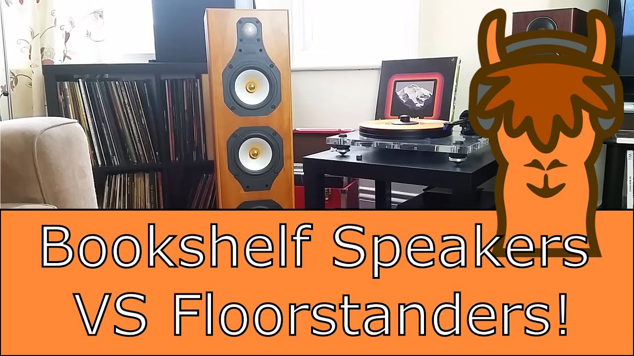 Floorstanders Vs Bookshelf Speakers Youtube