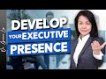 How to develop executive presence and command the room with confidence