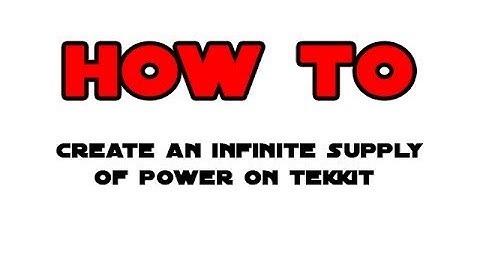How To - #1: Create An Infinite Supply Of Power On Tekkit (Classic ONLY)