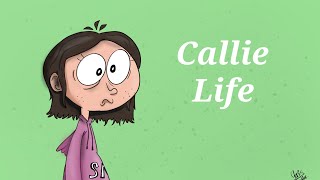 Callie life