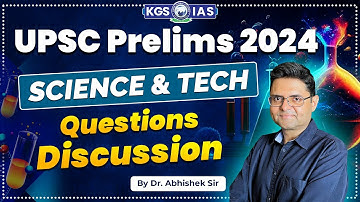 UPSC Prelims 2024 Science & Tech Question Discussion By Dr Abhishek Sir | UPSC 2024 Prelims Analysis
