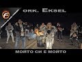 ork. Eksel - МОЙТО СИ Е МОЙТО