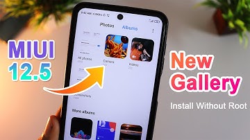 MIUI 12.5 New Gallery Update | Install On MIUI 12 Without ROOT